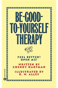 Be-Good-To-Yourself Therapy