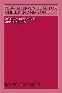 New Interventions for Children and Youth