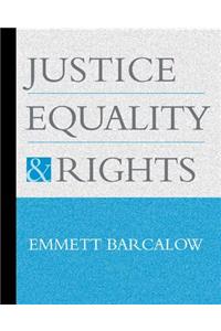 Justice, Equality, and Rights