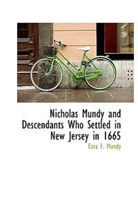 Nicholas Mundy and Descendants Who Settled in New Jersey in 1665
