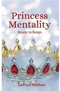 Princess Mentality