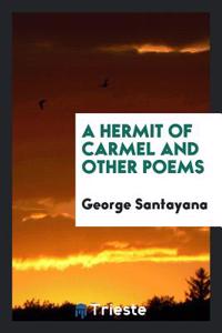 A Hermit of Carmel and Other Poems