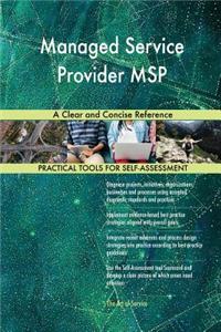 Managed Service Provider MSP A Clear and Concise Reference