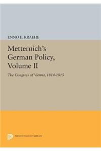 Metternich's German Policy, Volume II