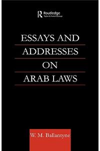 Essays and Addresses on Arab Laws