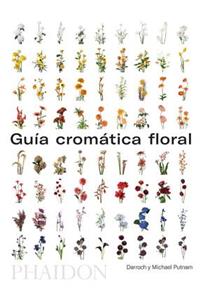 Guía de Flores Por Colores (Flower Colour Guide) (Spanish Edition)