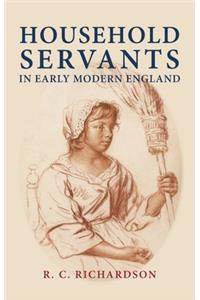 Household Servants in Early Modern E CB