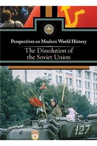 The Dissolution of the Soviet Union