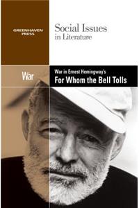 War in Ernest Hemingway's for Whom the Bell Tolls