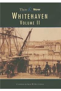 Whitehaven Then & Now Vol 2