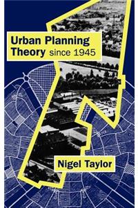 Urban Planning Theory Since 1945