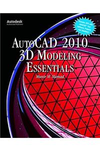 AutoCAD 2010 3D Modeling Essentials