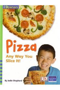 Iopeners Pizza Any Way You Slice It Grade 1 2008c