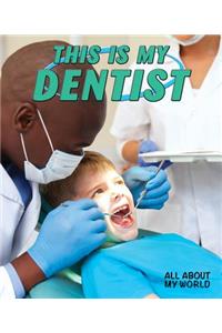 This Is My Dentist