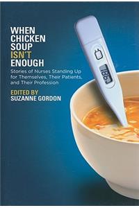 When Chicken Soup Isn't Enough