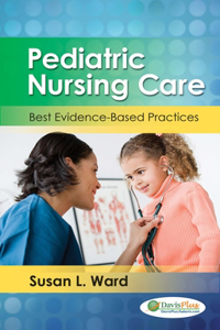 Paediatric Nursing Care 1e Best Evidence-Based Practice