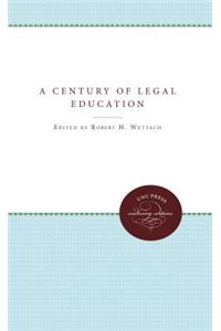 A Century of Legal Education