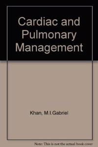 Cardiac and Pulmonary Management