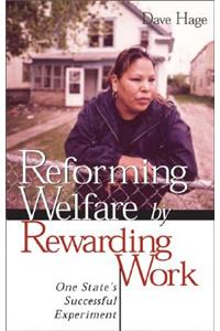 Reforming Welfare by Rewarding Work