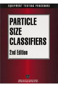 Aiche Equipment Testing Procedure - Particle Size Classifiers