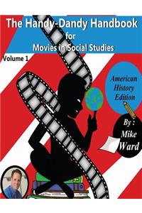 The Handy-Dandy Handbook for Movies in Social Studies