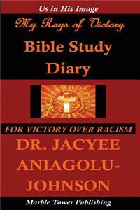 My Rays of Victory Bible Study Diary