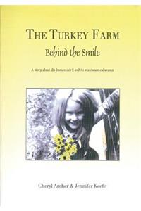 Turkey Farm - Behind The Smile
