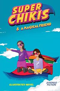 Super Chikis Adventures