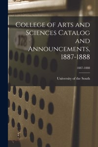 College of Arts and Sciences Catalog and Announcements, 1887-1888; 1887-1888