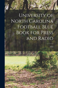 University of North Carolina ... Football Blue Book for Press and Radio; 1952