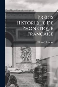 Précis historique de phonétique française