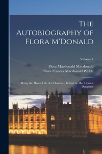 The Autobiography of Flora M'Donald