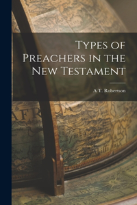 Types of Preachers in the New Testament