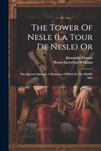 Tower Of Nesle (la Tour De Nesle) Or