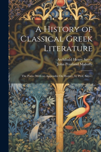 History of Classical Greek Literature
