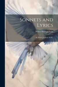 Sonnets and Lyrics