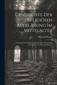 Geschichte der religiösen Aufklärung im Mittelalter