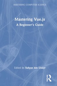 Mastering Vue.Js