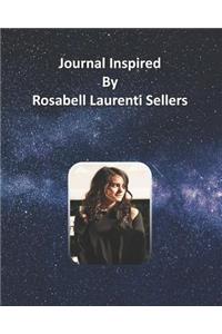 Journal Inspired by Rosabell Laurenti Sellers