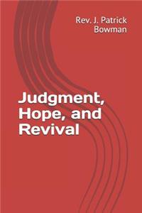 Judgment, Hope, and Revival