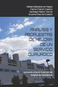 Análisis Y Propuestas de Mejora de Un Servicio Quirúrgico