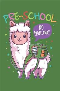 Pre-School No Probllama