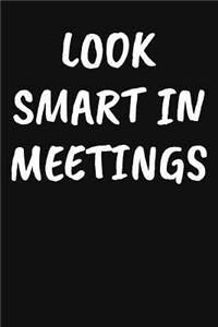 Look Smart in Meetings
