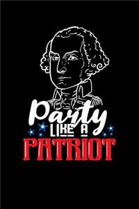 Party Like A Patriot