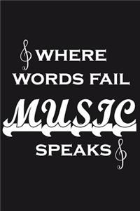 Where words fail music speaks
