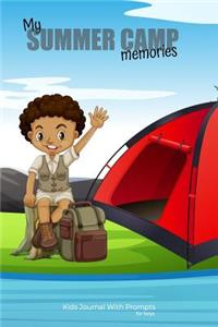 My SUMMER CAMP memories Kids Journal With Prompts for boys