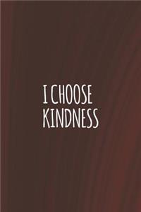 I Choose Kindness