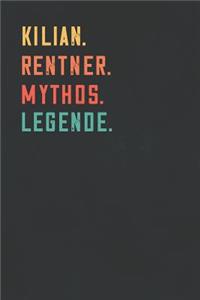 Kilian. Rentner. Mythos. Legende.