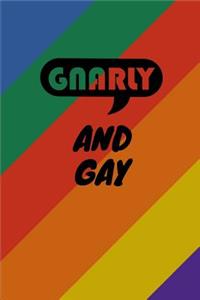 Gnarly And Gay