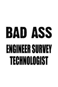 Badass Engineer Survey Technologist